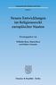 Neuere Entwicklungen im Religionsrecht europäischer Staaten