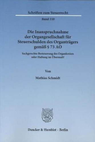 Die Inanspruchnahme der Organgesellschaft für Steuerschulden des Organträgers gemäß Par. 73 AO