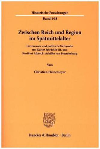 Zwischen Reich und Region im Spätmittelalter.