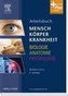 Mensch, Körper, Krankheit, Arbeitsbuch. Biologie, Anatomie, Physiologie, Arbeitsbuch