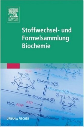Stoffwechsel- und Formelsammlung Biochemie