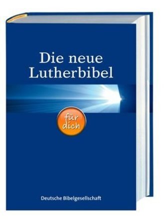 Die neue Lutherbibel für dich, m. Informationsseiten und Bibelleseplan