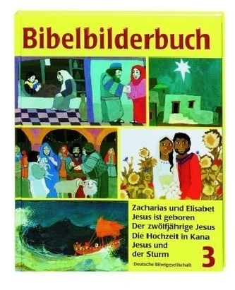 Bibelbilderbuch Zacharias und Elisabet. Jesus ist geboren. Der zwölfjährige Jesus; Die Hochzeit in Kana; Jesus und der Sturm