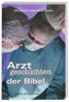 Arztgeschichten der Bibel