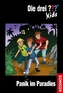 Die drei Fragezeichen-Kids, Panik im Paradies