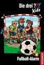 Die drei Fragezeichen-Kids, Fußball-Alarm