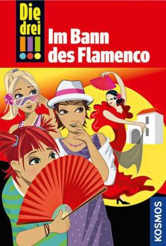Die drei Ausrufezeichen - Im Bann des Flamenco