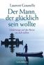 Der Mann, der glücklich sein wollte