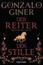 Der Reiter der Stille