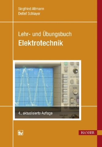 Lehr- und Übungsbuch Elektrotechnik
