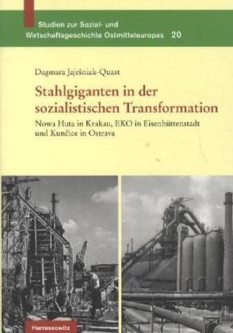 Stahlgiganten in der sozialistischen Transformation