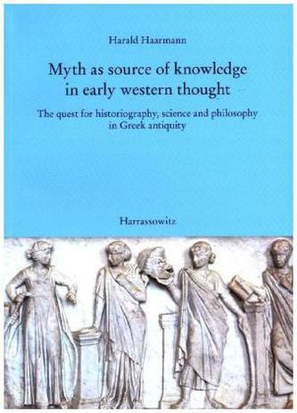 Myth as source of knowledge in early western thought