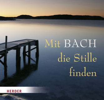 Mit Bach die Stille finden, 1 Audio-CD