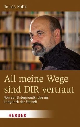All meine Wege sind DIR vertraut