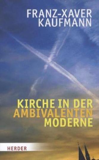 Kirche in der ambivalenten Moderne