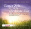 Gottes Zeit ist die allerbeste Zeit, 1 Audio-CD