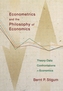 Econometrics and the Philosophy of Economics