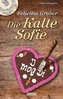 Die Kalte Sofie