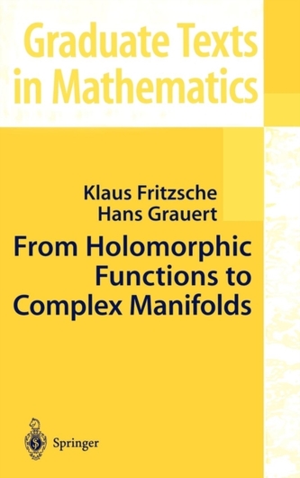 From Holomorphic Functions to Complex Manifolds