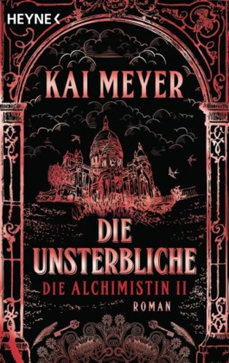 Die Alchimistin - Die Unsterbliche