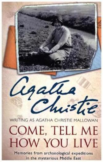 Come, Tell Me How You Live