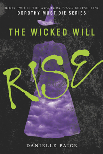 Dorothy Must Die - The Wicked Will Rise