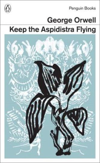 Keep the Aspidistra Flying. Die Wonnen der Aspidistra, englische Ausgabe