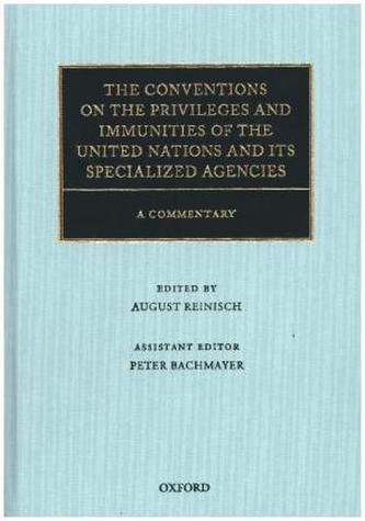 The Conventions on the Privileges and Immunities of the United Nations and its Specialized Agencies