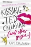 Kissing Ted Callahan (and Other Guys)