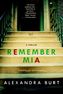 Remember Mia. Remember Mia Thriller, englische Ausgabe