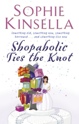 Shopaholic Ties the Knot. Hochzeit zu verschenken, englische Ausgabe
