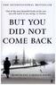 But You Did Not Come Back. Und du bist nicht zurückgekommen, englische Ausgabe