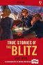 True Stories of The Blitz