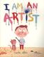 I Am an Artist!