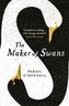 The Maker of Swans