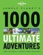 Lonely Planet's 1000 Ultimate Adventures