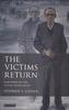 The Victims Return