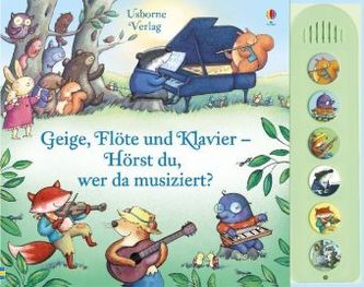 Geige, Flöte und Klavier - Hörst du, wer da musiziert?, m. Tonmodulen
