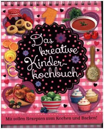 Das kreative Kinderkochbuch