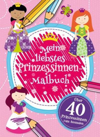 Mein liebstes Prinzessinnen Malbuch