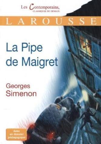 La Pipe de Maigret. Maigrets Pfeife, französische Ausgabe