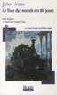 Le tour de monde en 80 jours. Reise um die Erde in 80 Tagen, französische Ausgabe