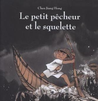 Le petit pêcheur et le squelette. Der kleine Fischer Tong, französische Ausgabe
