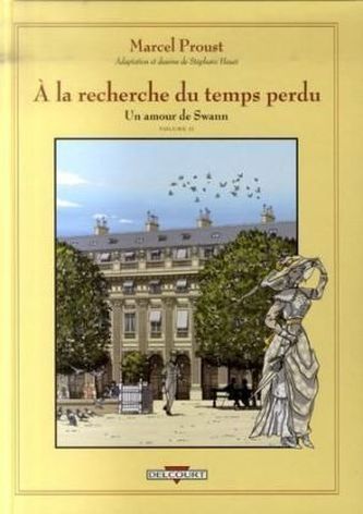 Marcel Proust, À la recherche du temps perdu - Un Amour de Swann. Eine Liebe Swanns, französische Ausgabe. Pt.2