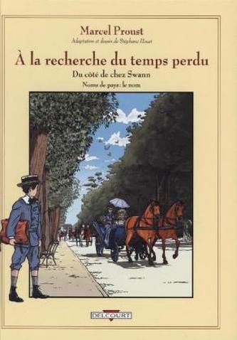 Marcel Proust, À la recherche du temps perdu - Du côté de chez Swann. Noms de pays: le nom. Eine Liebe Swanns, französische Ausg