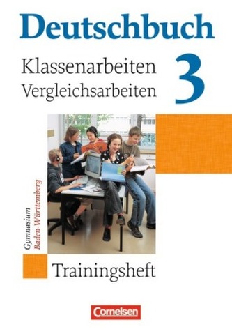 7. Schuljahr, Trainingsheft für Klassenarbeiten und Vergleichsarbeiten