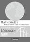Mathematik Fachhochschulreife Wirtschaft, Ausgabe Nordrhein-Westfalen (Lösungen zum Schülerbuch)