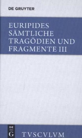 Die bittflehenden Mütter - Der Wahnsinn des Herakles - Die Troerinnen - Elektra
