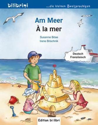 Am Meer, Deutsch-Französisch. À la mer