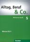 Alltag, Beruf & Co. 5 - Wörterlernheft